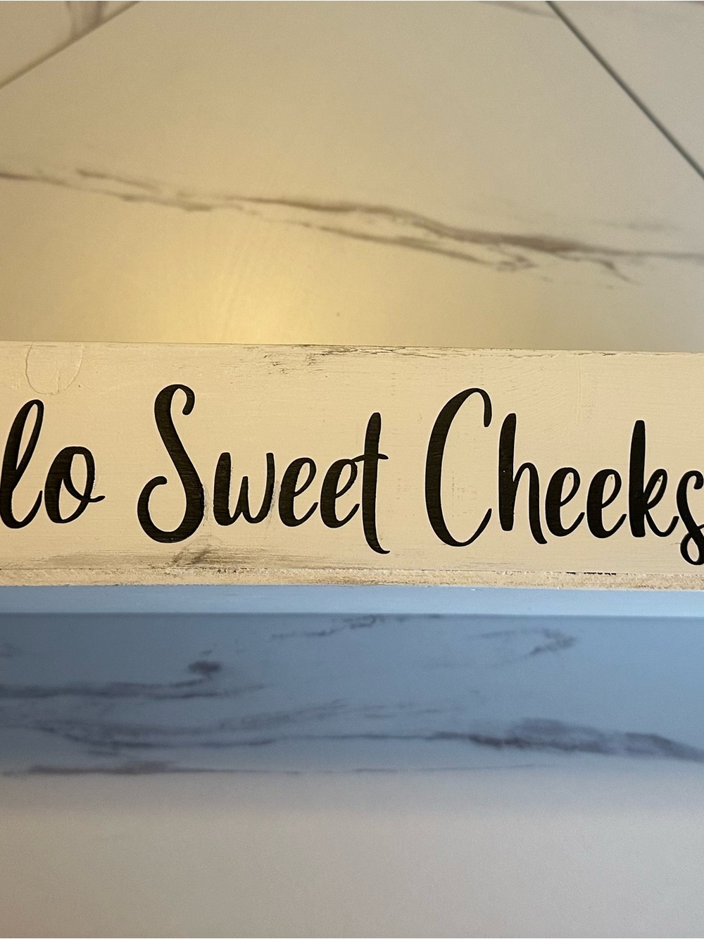 Hello Sweet Cheeks Rustic White Wall Sign